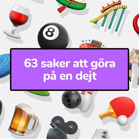 vad gör man på en dejt|22 aktiviteter och saker att göra på en dejt